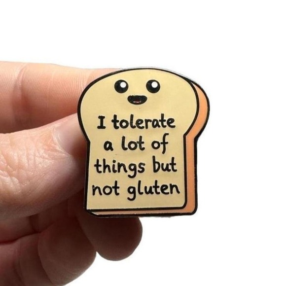 Jewelry - I Tolerate A Lot of Things But Not Gluten Bread Pin/Celiac awareness/gluten-free